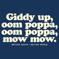 Giddy Up Oom Poppa Omm Poppa Mow Mow Better South Better Infant Baby Jersey Bodysuit