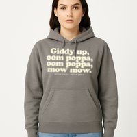 Giddy Up Oom Poppa Omm Poppa Mow Mow Better South Better Hoodie
