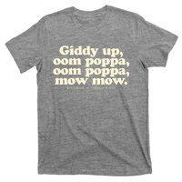 Giddy Up Oom Poppa Omm Poppa Mow Mow Better South Better T-Shirt