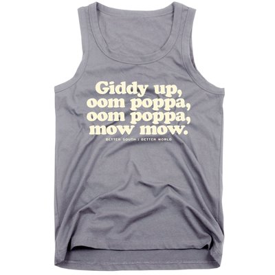 Giddy Up Oom Poppa Omm Poppa Mow Mow Better South Better Tank Top