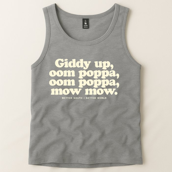 Giddy Up Oom Poppa Omm Poppa Mow Mow Better South Better Tank Top
