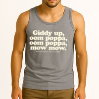 Giddy Up Oom Poppa Omm Poppa Mow Mow Better South Better Tank Top