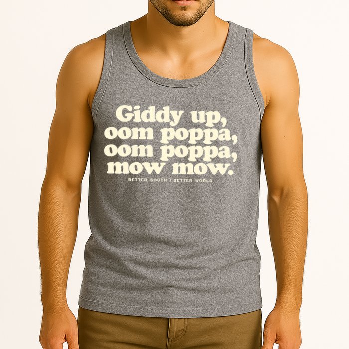 Giddy Up Oom Poppa Omm Poppa Mow Mow Better South Better Tank Top