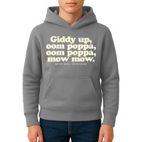 Giddy Up Oom Poppa Omm Poppa Mow Mow Better South Better Kids Hoodie
