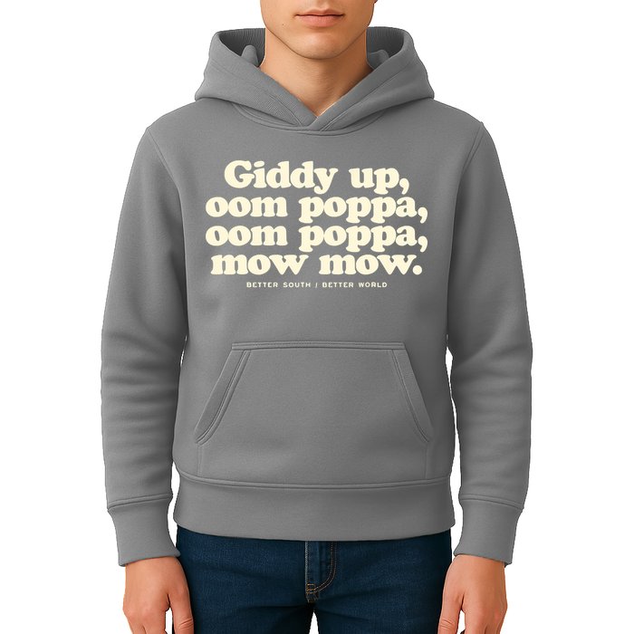 Giddy Up Oom Poppa Omm Poppa Mow Mow Better South Better Kids Hoodie