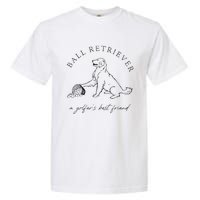 Ground Under Repair Ball Retriever Garment-Dyed Heavyweight T-Shirt