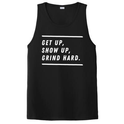 Get Up Show Up Grind Hard. PosiCharge Competitor Tank