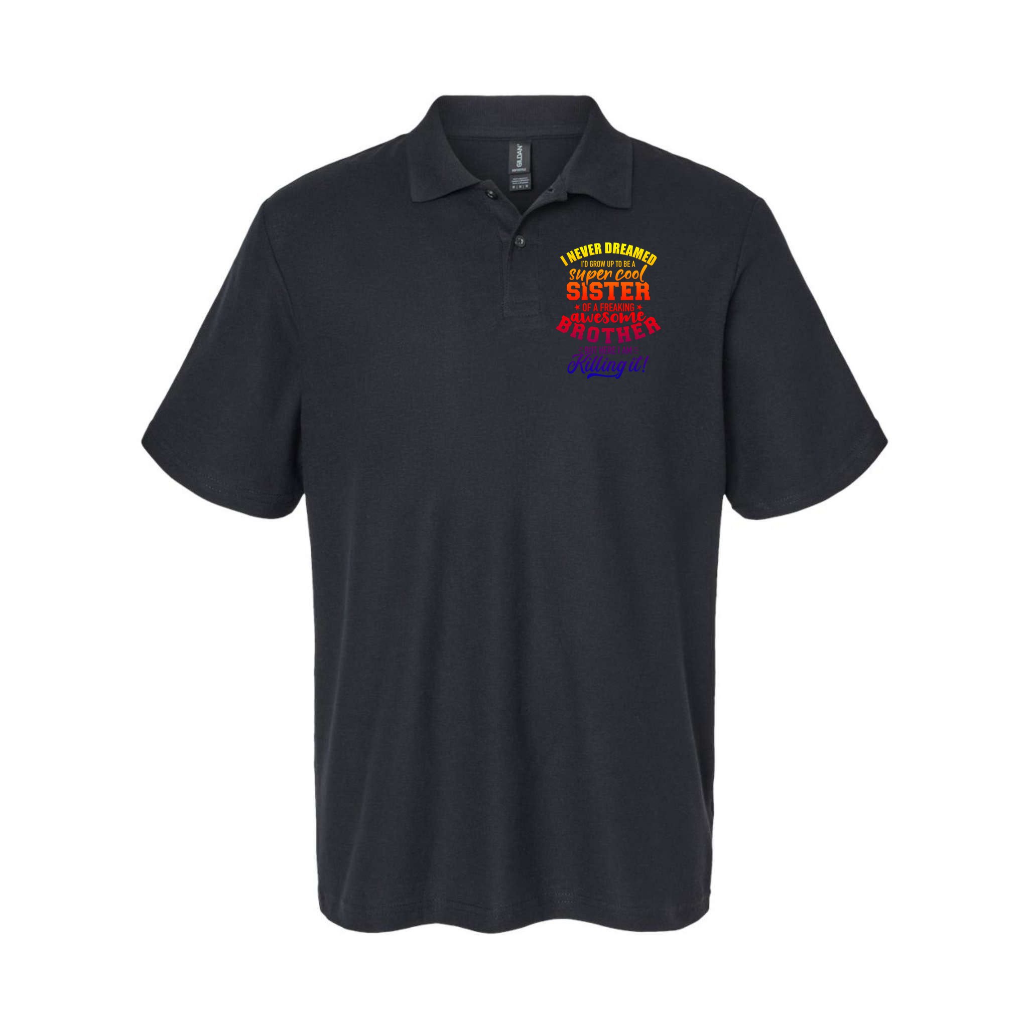 Grow Up Sister Freaking Awesome Brother Funny Gift Polo