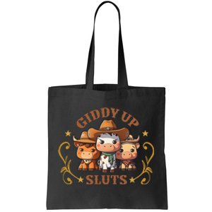 Giddy Up Sluts Funny Western Cow Ranch Rodeo Country Cow Tote Bag