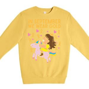 Girl Unicorn September Wear Gold Hood Cancer Awareness Funny Gift Premium Crewneck Sweatshirt