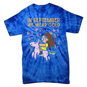 Girl Unicorn September Wear Gold Hood Cancer Awareness Funny Gift Tie-Dye T-Shirt