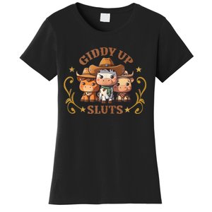 Giddy Up Sluts Funny Western Cowgirl Ranch Rodeo Country Cow Women's T-Shirt