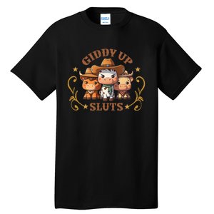 Giddy Up Sluts Funny Western Cow Ranch Rodeo Country Cow Tall T-Shirt