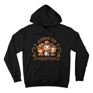 Giddy Up Sluts Funny Western Cow Ranch Rodeo Country Cow Tall Hoodie