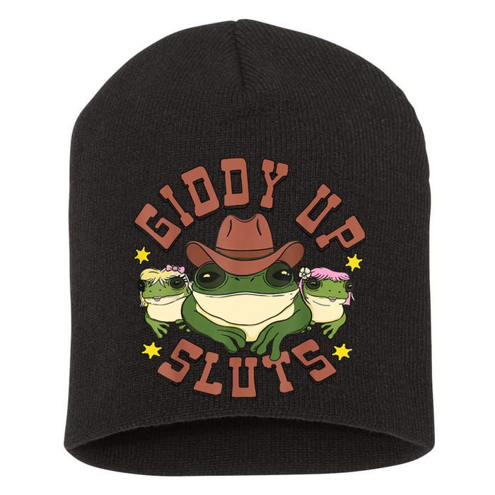 Giddy Up Sluts Funny Western Cowgirl Ranch Rodeo Frog Short Acrylic Beanie