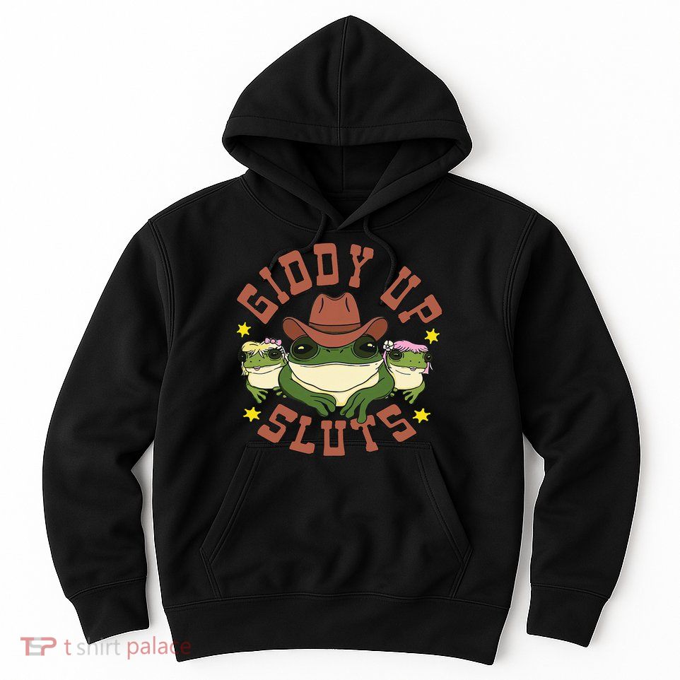 Giddy Up Sluts Funny Western Cow Ranch Rodeo Frog Hoodie