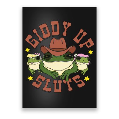 Giddy Up Sluts Funny Western Cow Ranch Rodeo Frog Poster