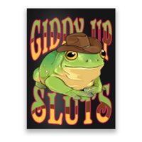 Giddy Up Sluts Funny Western Ranch Cowgirl Rodeo Frog Poster