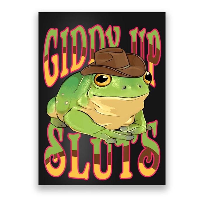 Giddy Up Sluts Funny Western Ranch Cowgirl Rodeo Frog Poster