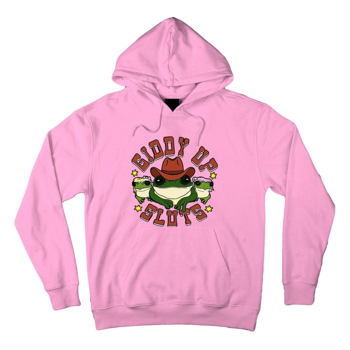 Giddy Up Sluts Frog Funny Hoodie