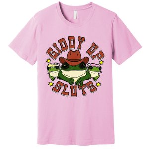 Giddy Up Sluts Frog Funny Premium T-Shirt