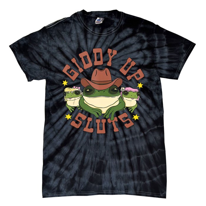 Giddy Up Sluts Funny Western Cowgirl Ranch Rodeo Frog Tie-Dye T-Shirt