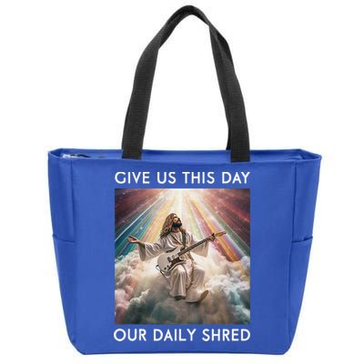 Give Us This Day Our Daily Shred Jesus Christian Zip Tote Bag