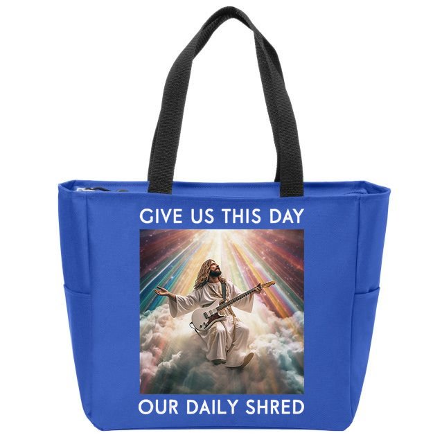 Give Us This Day Our Daily Shred Jesus Christian Zip Tote Bag