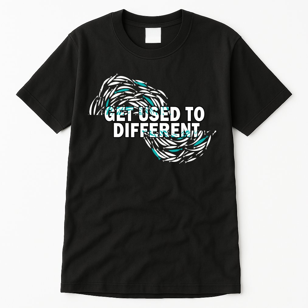 Get Used To Different Chosen Tall T-Shirt