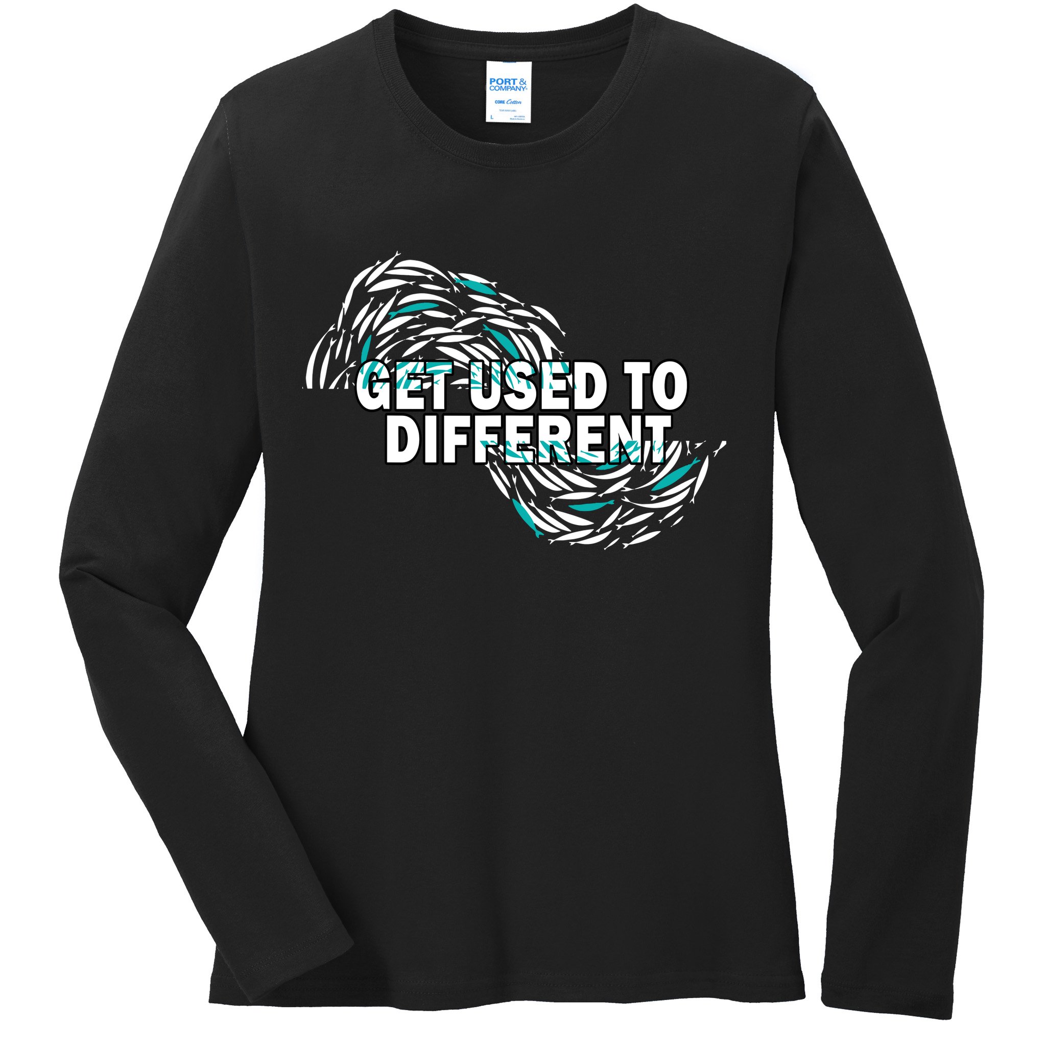 Get Used To Different Chosen Ladies Long Sleeve Shirt