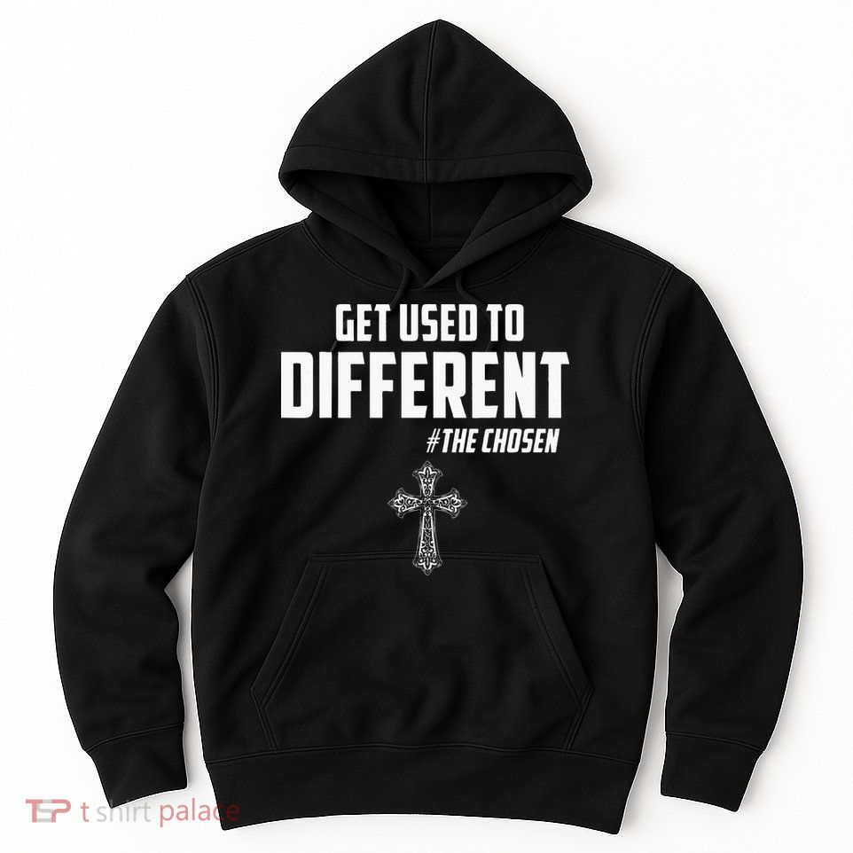 Get Used to Different The Chosen Christian Costume Faith Hoodie