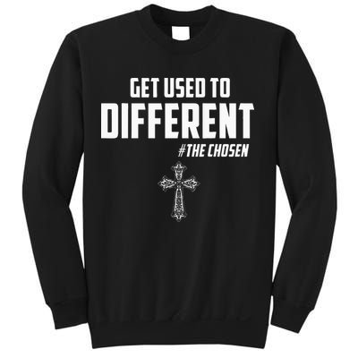 Get Used to Different The Chosen Christian Costume Faith Sweatshirt