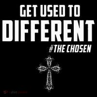 Get Used to Different The Chosen Christian Costume Faith T-Shirt