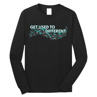 Get Used To Different X Chosen X Fish Against The Current Long Sleeve Shirt