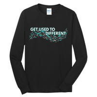 Get Used To Different X Chosen X Fish Against The Current Tall Long Sleeve T-Shirt
