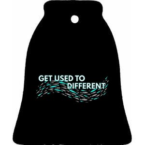 Get Used To Different X Chosen X Fish Against The Current Ceramic Bell Ornament