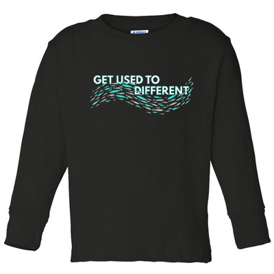 Get Used To Different X Chosen X Fish Against The Current Toddler Long Sleeve Shirt
