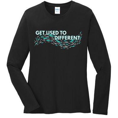 Get Used To Different X Chosen X Fish Against The Current Ladies Long Sleeve Shirt