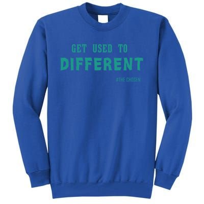 Get Used To Different Chosen Hooded Gift Tall Sweatshirt