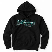 Get Used To Different X Chosen X Fish Against The Current Hoodie