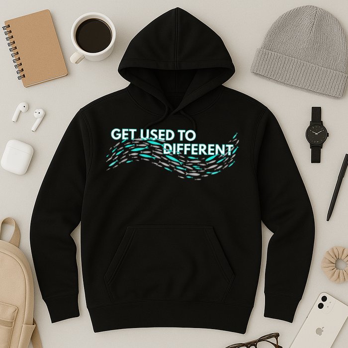 Get Used To Different X Chosen X Fish Against The Current Hoodie