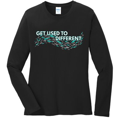 Get Used To Different X Chosen X Fish Against The Current Ladies Long Sleeve Shirt