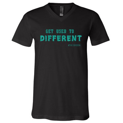 Get Used To Different Chosen V-Neck T-Shirt