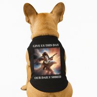 Give Us This Day Our Daily Shred Doggie Tank