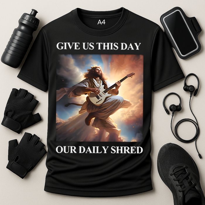 Give Us This Day Our Daily Shred Performance Shirt
