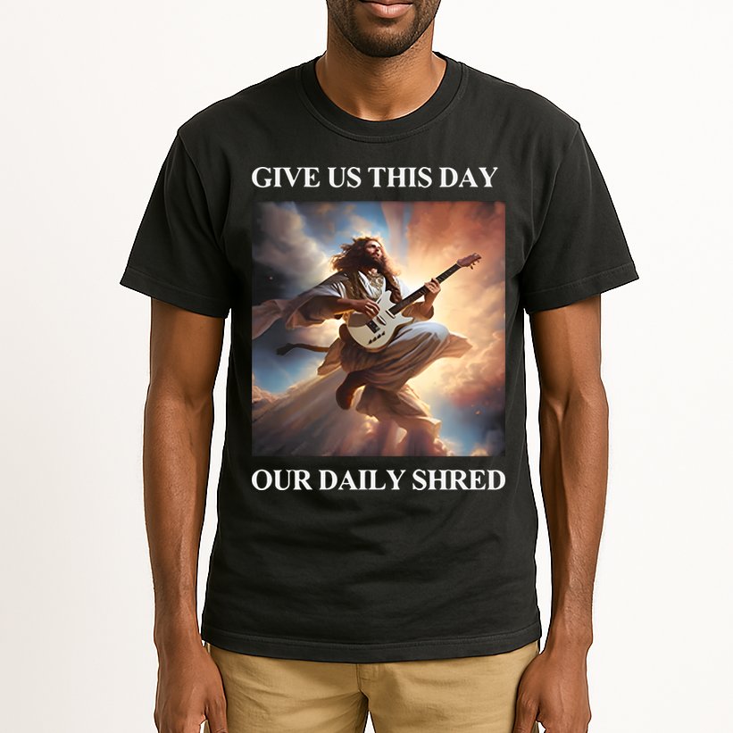 Give Us This Day Our Daily Shred Tall T-Shirt