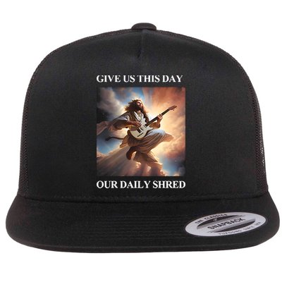 Give Us This Day Our Daily Shred Flat Bill Trucker Hat