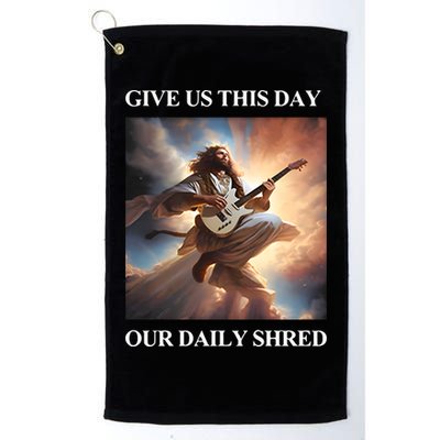 Give Us This Day Our Daily Shred Golf Towel
