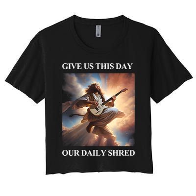 Give Us This Day Our Daily Shred Crop Top