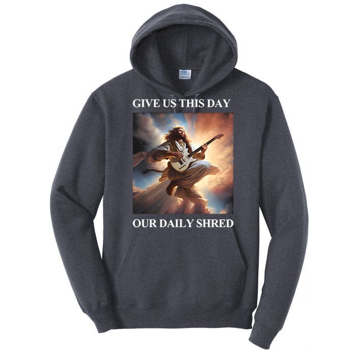 Give Us This Day Our Daily Shred Tall Hoodie